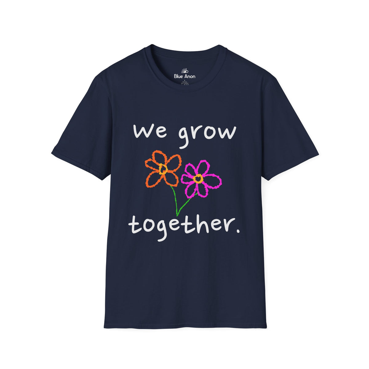 We Grow Together Flower T-Shirt