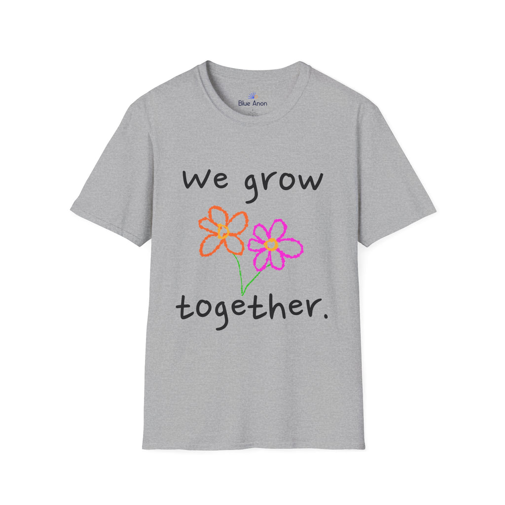 We Grow Together Flower T-Shirt