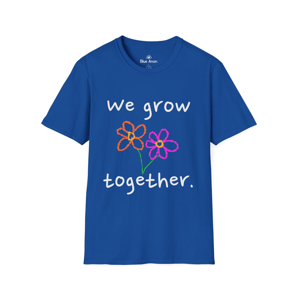 We Grow Together Flower T-Shirt