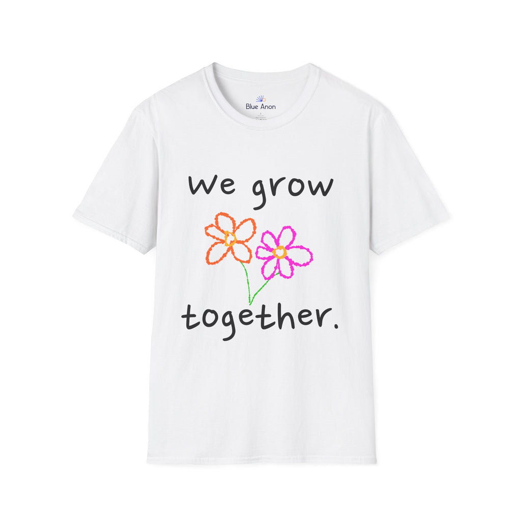 We Grow Together Flower T-Shirt